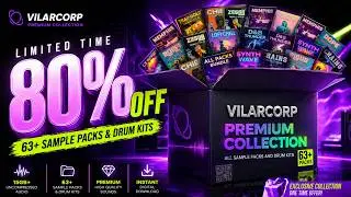 PREMIUM: All the Sample Packs & Drum Kits by VILARCORP