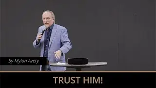 Trust Him