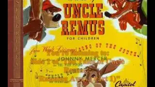 Song of the South - The Tales of Uncle Remus - Sides 1-3 of 6