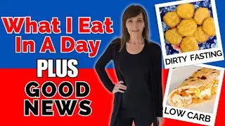 What I Eat In A Day | Keto & Fasting | BIG News!