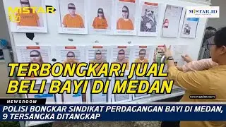 Polisi Bongkar Sindikat Perdagangan Bayi di Medan, 9 Tersangka Ditangkap