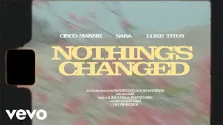 Cisco Swank, Luke Titus - Nothing's Changed ft. Saba (Official Video)