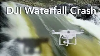 DJI Phantom Drone Crash into Waterfall | Commentary