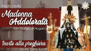 Festa della Madonna Addolorata - Parrocchia San Giorgio di Nogaro - mons. Igino Schiff