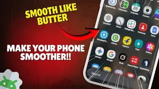 How to Make Your Android Feel Faster & Smoother
