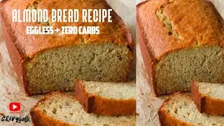Keto Bread Recipe By GRAVYgalli Almond Bread How to Make Eggless Low Carbs Bread Baking ManjulSagar