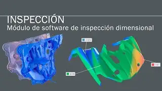 Software de Inspecci&oacute;n: realice inspecciones dimensionales precisas y eficientes con esc&aacute;neres 3D