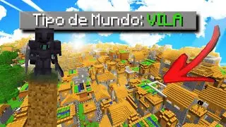 Minecraft: O MUNDO &Eacute; UMA VILA INFINITA!