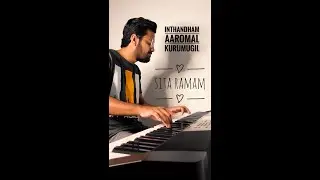 Inthandham | Aaromal | Kurumugil (PIANO COVER) - Sita Ramam | Vinesh