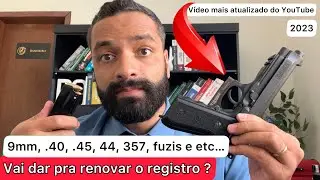 Você vai conseguir renovar o seu registro quando ele vencer ? 9mm, .40, .45, 357, fuzis e etc…