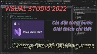 Giới thiệu Visual Studio 2022 và Hướng dẫn cài đặt từng bước