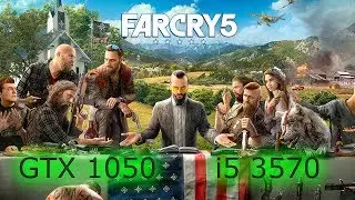 FarCry 5 GTX 1050 i5 3570 1080p gameplay
