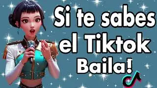 SI TE SABES EL TIKTOK BAILA! - 2026