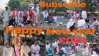 Happy new year 2026🎉🎉 নতুন বছৰত সকলোৱে লগে-ভাগে বনভোজ খালো || নতুন বছৰৰ  আদৰণি || New Vlog ♥️
