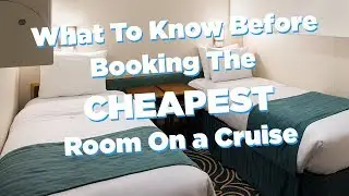 What to know before booking the cheapest room on a cruise