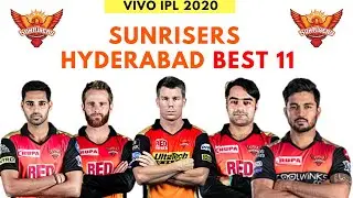 Vivo IPL 2020 Sunrisers Hyderabad Best New Playing XI | SRH Playing 11 IPL 2020