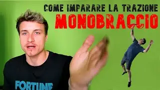 COME FARE LA TRAZIONE MONOBRACCIO! ONE ARM PULL-UP