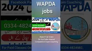 WAPDA New Jobs 2024 #wapdajobs #wapdajobs2024#wapdajobs2023 #jobsinpakistan #governmentjobs