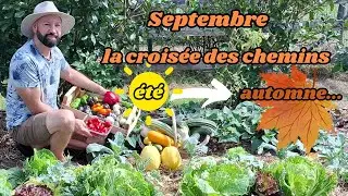 Septembre au potager ( La croisée des chemins)