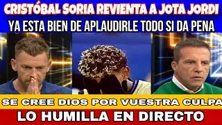 CRISTOBAL SORIA REVIENTA A JOTA JORDI , YA VALE CON APLADIR TODO A LAMINE DA PENA VERLO