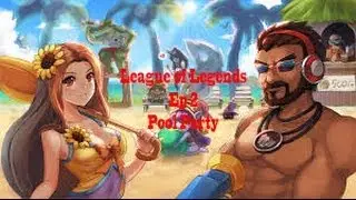 League of Legends Ep.2: Pool Party Bot