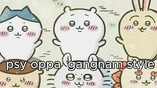 psy oppa gangnam style 2