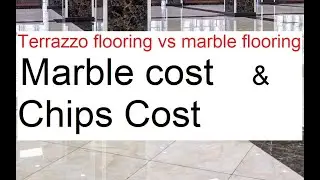 Marble flooring vs chips flooring | both flooring cost and all details | Both Rate Analysis
