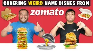 ORDERING WEIRD NAME DISHES FROM ZOMATO | Zomato Challenge | Food Eating Competition Viwa Food World