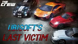 The Death of The Crew: Ubisoft's Last Victim (For now)