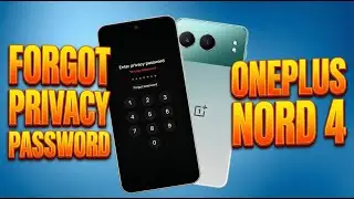 How to Reset App Lock Password in OnePlus Nord 4 (Privacy Password Forgot)