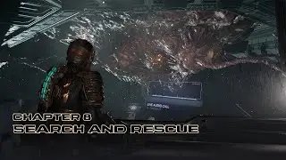 Dead Space - Chapter 8 - Search and Rescue - GAMEPLAY NO COMMENTARY