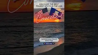 The best tourist attractions in the USA &ndash; Connecticut &ndash; Hammonasset Beach State Park