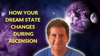 Has Your Dream State Changed During Ascension?  Here&rsquo;s What Your Soul Wants You To Know