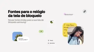 火ㅤLiberando fontes para a sua tela de bloqueio