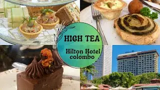 High Tea at Hilton Hotel ~ Hilton Afternoon tea 🌸 high tea 15 varieties of food #afternoontea