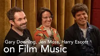 Film Music with Jen Moss, Gary Downing, and Harry Escott | Garden Cinema Industry Panel