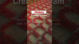 Assam create History❓| 10,000 Artists, One Dance
