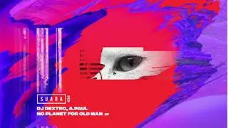 Dj Dextro & A.Paul - Refocusin (Original Mix) [Suara]