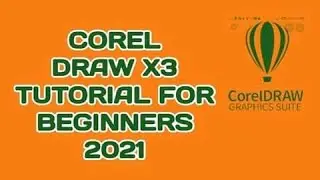 УЧЕБНОЕ ПОСОБИЕ ПО COREL DRAW X3 ДЛЯ НАЧИНАЮЩИХ 2021