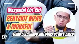 MORE DANGEROUS THAN COVID & HMPV VIRUS, BEWARE OF NIFAQ BEHAVIOR@infodanmanfaat(SUBTITLE)