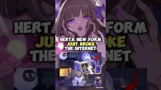 Herta New Form Just Broke The Internet
