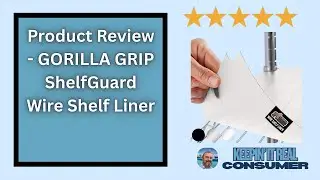 Gorilla Grip Shelf Liners Review &ndash; Best Upgrade for Wire Racks & Amazon Basics Shelving!