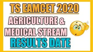Ts Eamcet Agriculture results 2020|Ts Eamcet Agriculture and Medical Stream Results Date 2020|