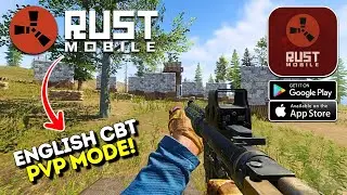 Rust Mobile - English CBT PvP Mode Gameplay (Android/iOS)