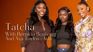 Tatcha with special guests Bernicia Boateng and Axa Toyloy-Ashi: Live From The Beauty Beat 2025
