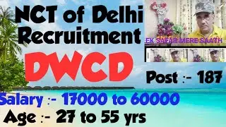 NCT OF DELHI (DWCD)!! RECRUITMENT FOR 187 POST !! LATEST UPDATE 2020