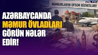 Azərbaycanda məmur övladları görün nə edir