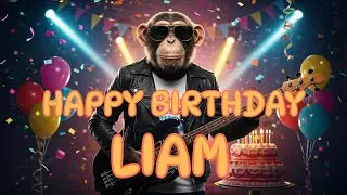 LIAM Happy Birthday Song - Happy Birthday to Liam