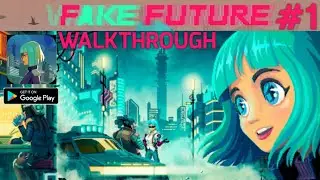 Fake Future Walkthrough Gameplay & tutorial | MS Gaming Zone