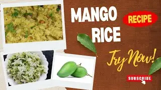 Mango Rice | Mavinkayi Chitranna | mango chitranna recipe | Raw mango rice | South Indian recipes 